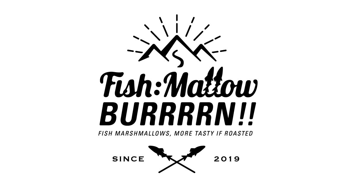 FISH:MALLOW BURRRRN!!